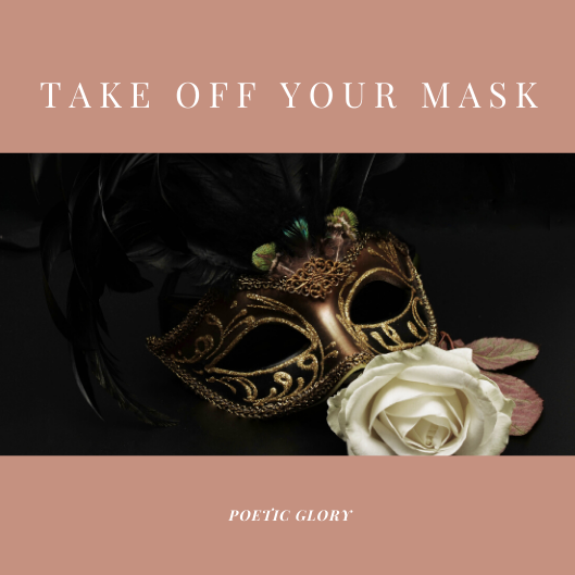 Take off your mask